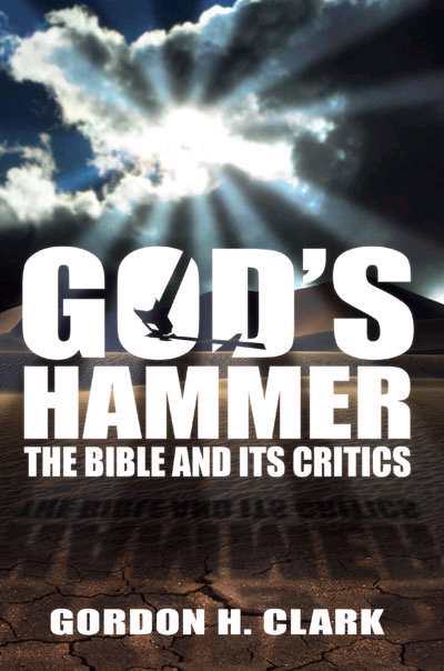 God's Hammer: The Bible and Its Critics